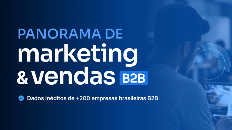 Panorama de Marketing e Vendas B2B 2025